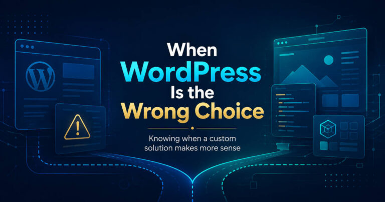 When is WordPress the Wrong Choice?